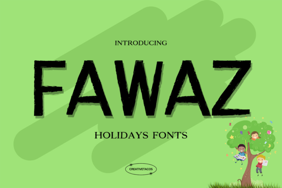 Fawaz: A Whimsical Display Font That Delivers Cheer—Not Clutter