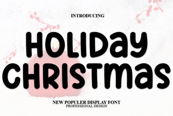Holiday Christmas: A Font That Elevates Branding