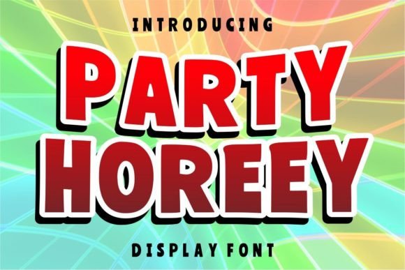 Party Horeey: The Font That Elevates Your Brand